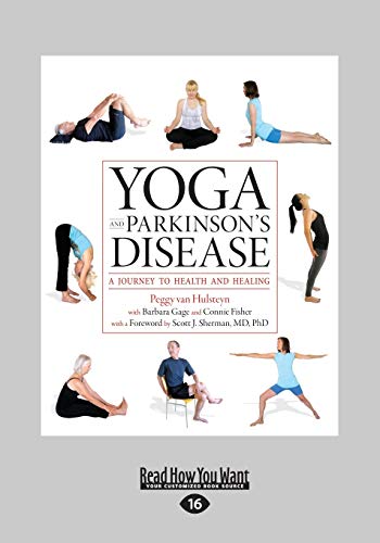 Stock image for Yoga And Parkinson's Disease: A Journey To Health And Healing for sale by SecondSale