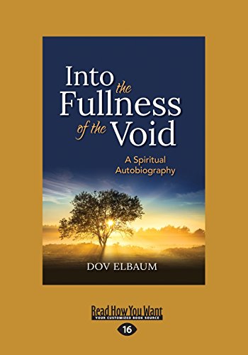 9781459674325: Into the Fullness of the Void: A Spiritual Autobiography