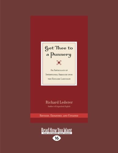 9781459675957: Get Thee To A Punnery: An Anthology Of Intentional Assaults Upon The English Language