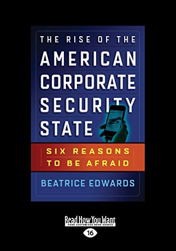 9781459677463: The Rise of the American Corporate Security State: Six Reasons to Be Afraid