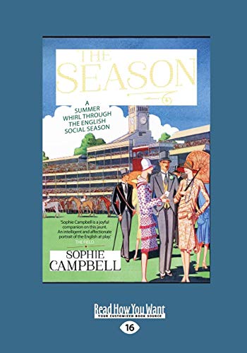 9781459677739: The Season: A Summer Whirl Through the English Social Season (Large Print 16pt)