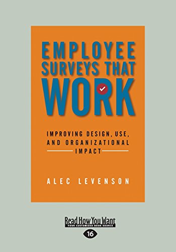 9781459678163: Employee Surveys That Work: Improving Design, Use, And Organizational Impact