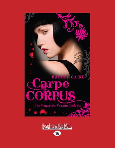 9781459678569: Carpe Corpus: The Morgnaville Vampires Book 6