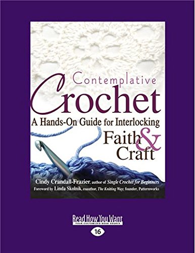 9781459678835: Contemplative Crochet: A Habds-On Guide for Interlocking Faith & Craft