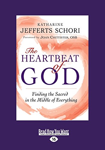 9781459679542: The Heartbeat of God: Finding the Sacred in the Middle of Everything (Large Print 16pt)