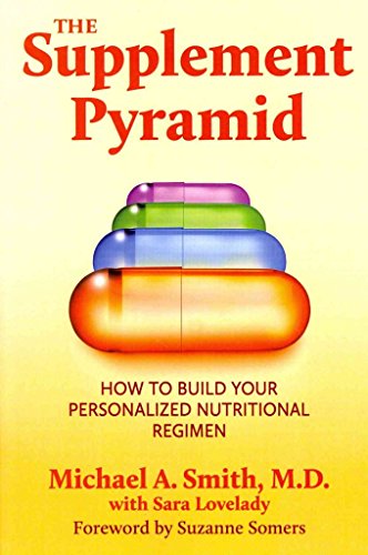 9781459679931: The Supplement Pyramid: How to Build your Personalized Nutritional Regimen