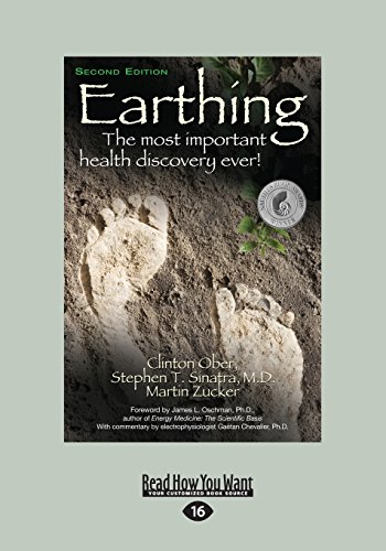 Stock image for Earthing: The Most Important Health Discovery Ever! (Large Print 16pt) for sale by ThriftBooks-Atlanta