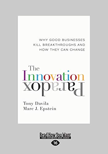 Stock image for The Innovation Paradox: Why Good Businesses Kill Breakthroughs and How They Can Change for sale by medimops