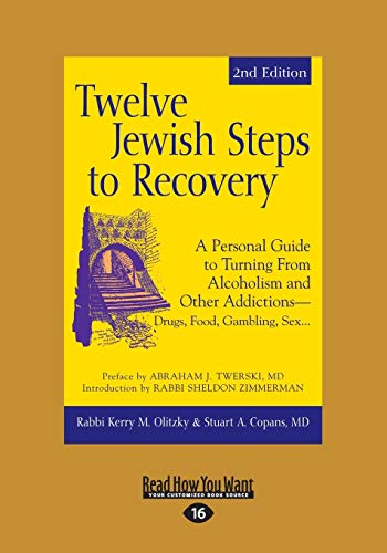 Imagen de archivo de Twelve Jewish Steps to Recovery: A Personal Guide to Turning From Alcoholism and Other Addictions?"Drugs, Food, Gambling, Sex. a la venta por SecondSale