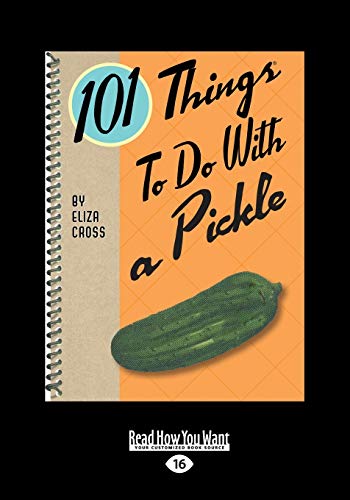 Imagen de archivo de 101 Things To Do With A Pickle a la venta por WorldofBooks
