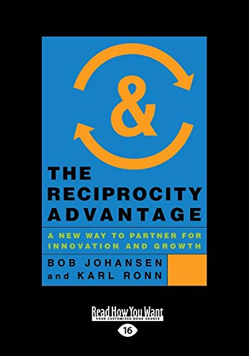 Stock image for The Reciprocity Advantage: A New Way To Partner For Innovation And Growth for sale by Irish Booksellers