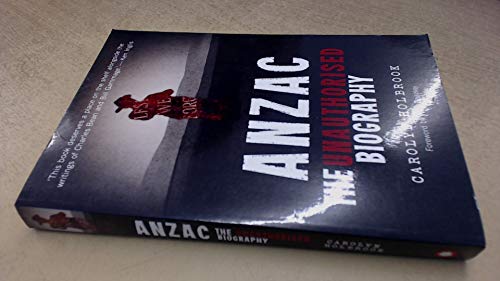 9781459683785: Anzac, The Unauthorised Biography