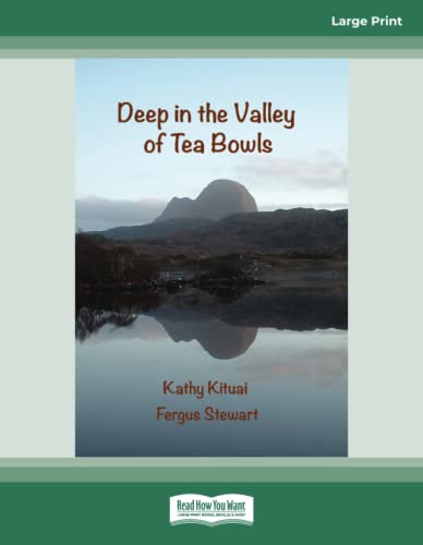 9781459685802: Deep in the Valley of Tea Bowls: [large print edition]