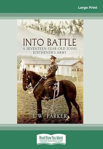 9781459688063: Into Battle: 1914-1918