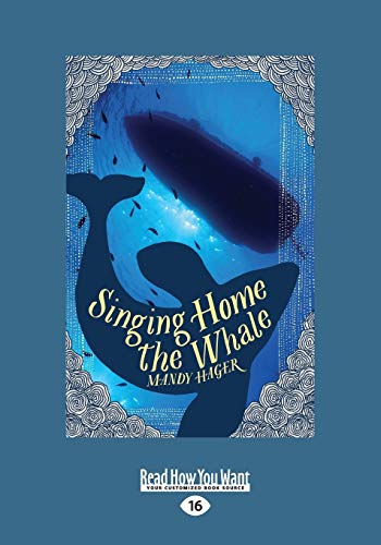 Stock image for Singing Home The Whale (Large Print 16pt) for sale by Revaluation Books