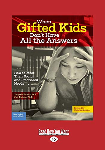 Stock image for When Gifted Kids Don't Have All the Answers: How to Meet Their Social and Emotional Needs (Revised & Updated Edition) for sale by BooksRun