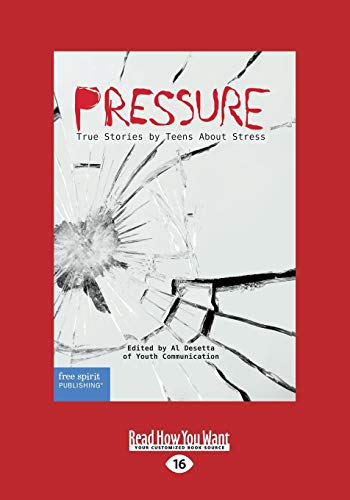 9781459694910: Pressure: True Stories by Teens About Stress