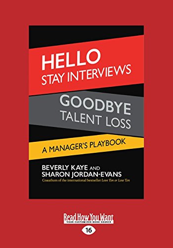 Imagen de archivo de Hello Stay Interviews, Goodbye Talent Loss: A Manager's Playbook a la venta por Revaluation Books