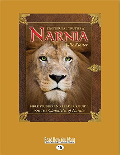 9781459697706: The Eternal Truths of Narnia: Bible Studies and Leader's Guide from The Chronicles of Narnia