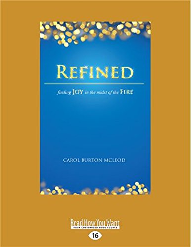 9781459698048: Refined: Finding Joy in the Midst of the Fire