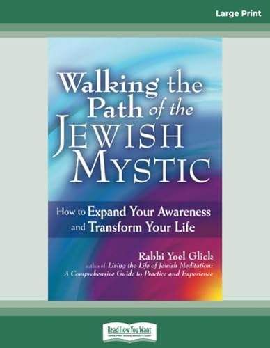 9781459698093: Walking the Path of the Jewish Mystic: How to Expand Your Awareness and Transform Your Life