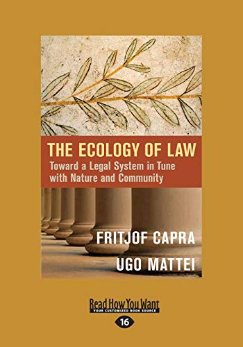 Imagen de archivo de The Ecology of Law: Toward a Legal System in Tune with Nature and Community a la venta por Goodwill Southern California