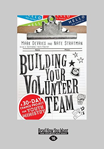 9781459699441: Building Your Volunteer Team: A 30-Day Change Project for Youth Ministry