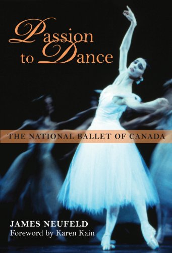 9781459701212: Passion to Dance: The National Ballet of Canada