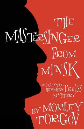 Beispielbild fr The Mastersinger from Minsk : An Inspector Hermann Preiss Mystery zum Verkauf von Better World Books