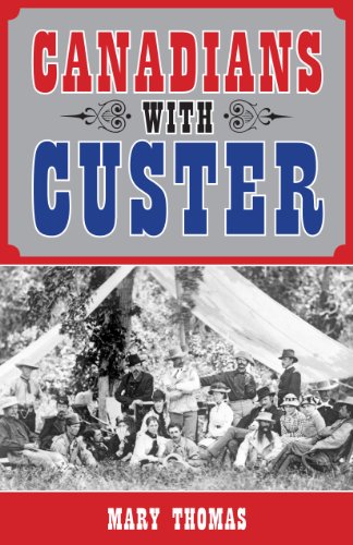 Beispielbild fr Canadians with Custer zum Verkauf von Better World Books