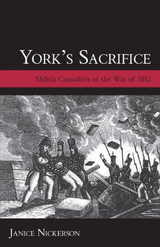 Stock image for York's Sacrifice: Militia Casualties of the War of 1812 for sale by ThriftBooks-Atlanta