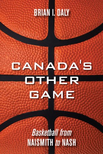 9781459706330: Canada's Other Game: Basketball from Naismith to Nash