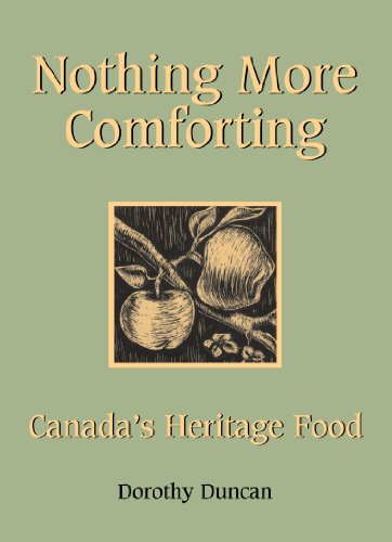 Beispielbild fr Nothing More Comforting : Canada's Heritage Food zum Verkauf von Better World Books