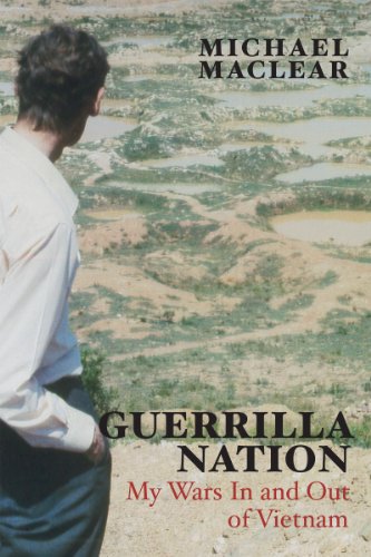 Beispielbild fr Guerrilla Nation : My Wars in and Out of Vietnam zum Verkauf von Better World Books