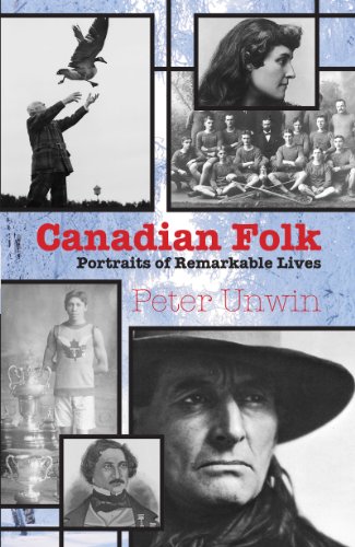 Stock image for Canadian Folk : Portraits of Remarkable Lives for sale by ! Turtle Creek Books  !