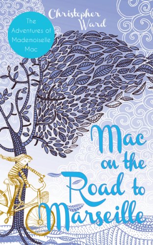 Beispielbild fr Mac on the Road to Marseille: The Adventures of Mademoiselle Mac zum Verkauf von ThriftBooks-Dallas