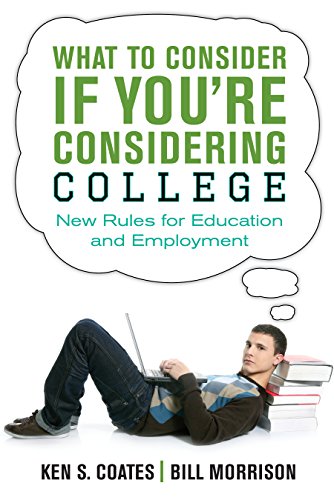 Imagen de archivo de What to Consider If You're Considering College: New Rules for Education and Employment a la venta por Open Books