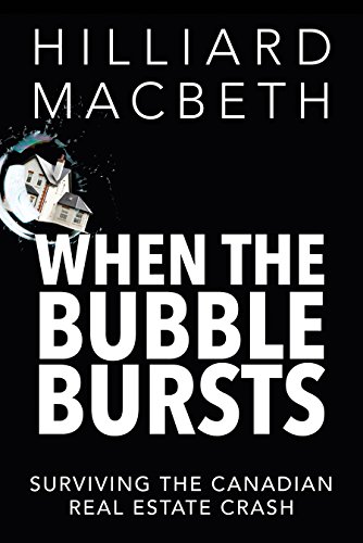 Beispielbild fr When the Bubble Bursts : Surviving the Canadian Real Estate Crash zum Verkauf von Better World Books