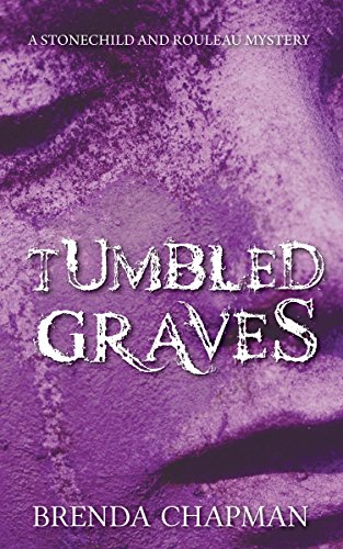 Beispielbild fr Tumbled Graves : A Stonechild and Rouleau Mystery zum Verkauf von Better World Books