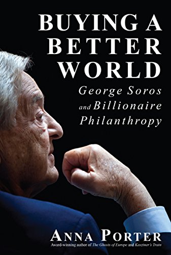 Stock image for Buying a Better World : George Soros and Billionaire Philanthropy for sale by Better World Books