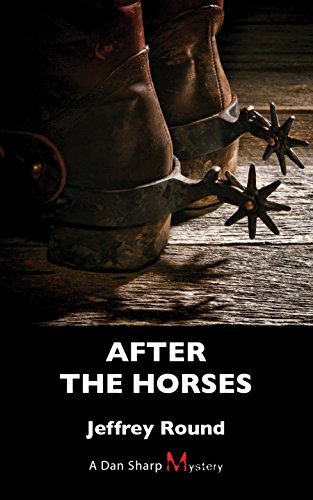 Beispielbild fr After the Horses : A Dan Sharp Mystery zum Verkauf von Better World Books