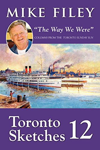 Stock image for Toronto Sketches 12: The Way We Were for sale by ThriftBooks-Dallas