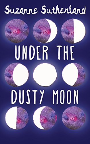 Stock image for Under the Dusty Moon for sale by Better World Books