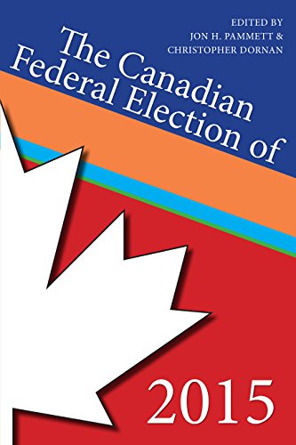 Imagen de archivo de The Canadian Federal Election of 2015 a la venta por ThriftBooks-Atlanta