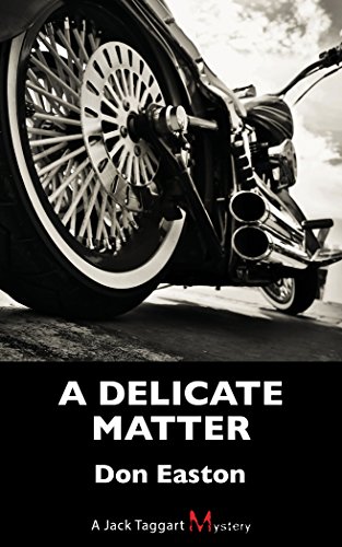 Stock image for A Delicate Matter : A Jack Taggart Mystery for sale by Better World Books: West