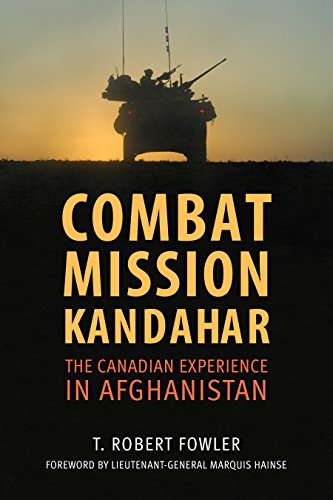 Stock image for Combat Mission Kandahar: The Canadian Experience in Afghanistan for sale by ThriftBooks-Atlanta