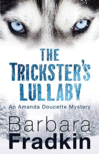 Stock image for The Trickster's Lullaby: An Amanda Doucette Mystery (An Amanda Doucette Mystery, 2) for sale by SecondSale