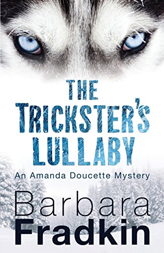 9781459735408: The Trickster's Lullaby: An Amanda Doucette Mystery (An Amanda Doucette Mystery, 2)