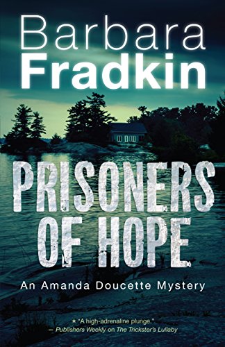 Stock image for Prisoners of Hope : An Amanda Doucette Mystery for sale by Better World Books