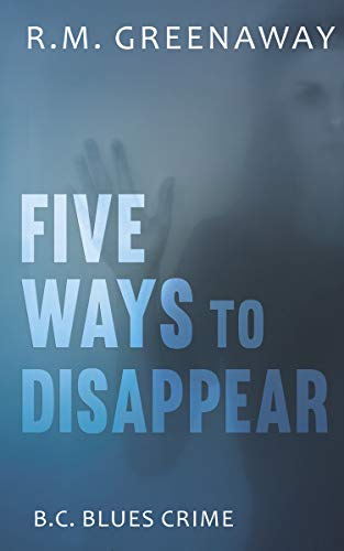 Stock image for Five Ways to Disappear for sale by Better World Books